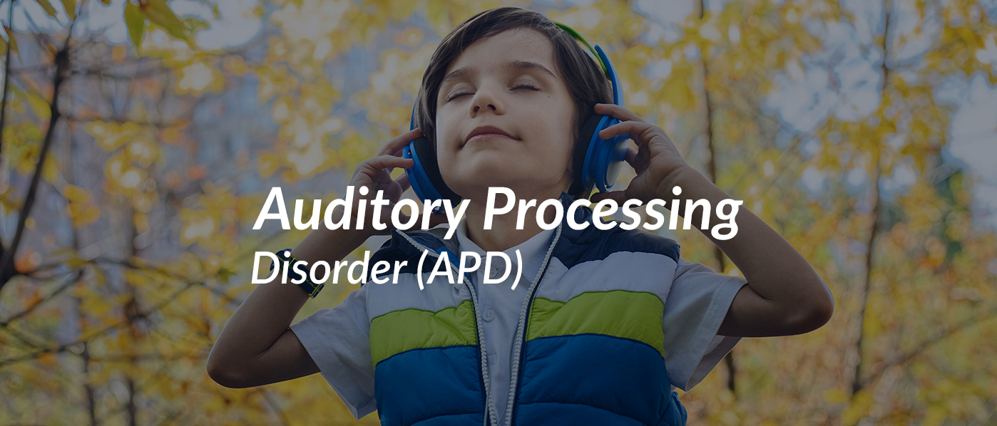 What is Auditory Processing Disorder (APD)